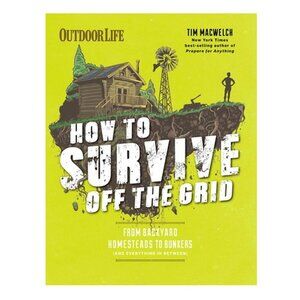 Book How to Survive Off Grid Backyard Homestead Bunker Tim MacWelch Prep Camping